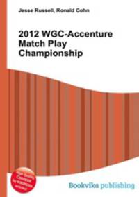 2012 WGC-Accenture Match Play Championship