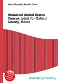 Historical United States Census totals for Oxford County, Maine