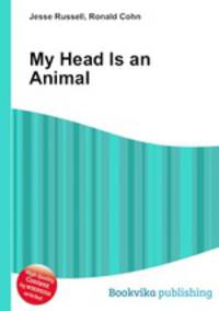 My Head Is an Animal