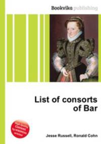 List of consorts of Bar