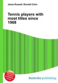 Tennis players with most titles since 1968