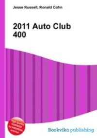 2011 Auto Club 400