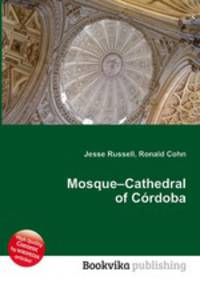 Mosque–Cathedral of Cordoba