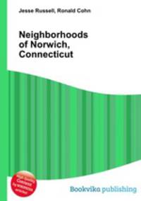 Neighborhoods of Norwich, Connecticut