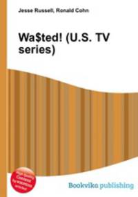 Wa$ted! (U.S. TV series)