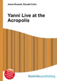 Yanni Live at the Acropolis