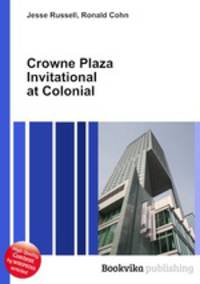Crowne Plaza Invitational at Colonial