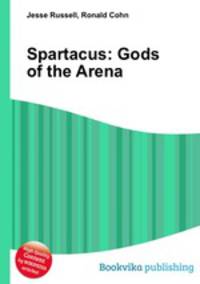 Spartacus: Gods of the Arena