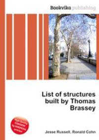 List of structures built by Thomas Brassey