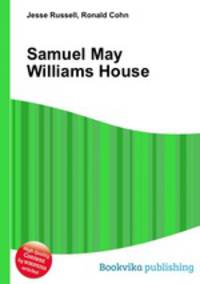 Samuel May Williams House