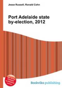 Port Adelaide state by-election, 2012