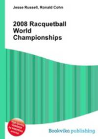 2008 Racquetball World Championships
