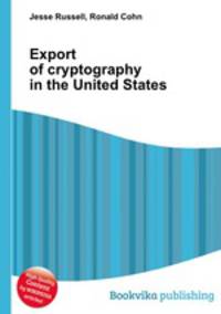 Export of cryptography in the United States
