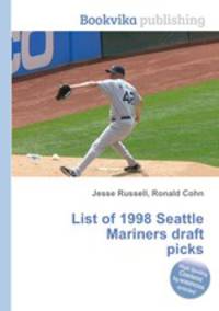 List of 1998 Seattle Mariners draft picks