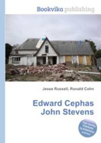 Edward Cephas John Stevens