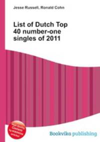 List of Dutch Top 40 number-one singles of 2011