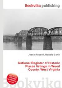 National Register of Historic Places listings in Wood County, West Virginia