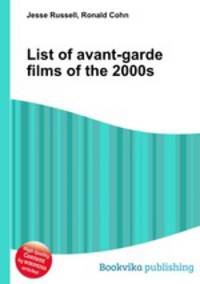 List of avant-garde films of the 2000s