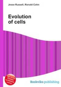 Evolution of cells