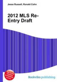 2012 MLS Re-Entry Draft