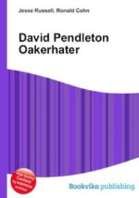 David Pendleton Oakerhater