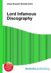 Lord Infamous Discography