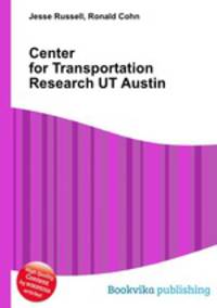 Center for Transportation Research UT Austin