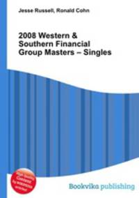 2008 Western & Southern Financial Group Masters – Singles