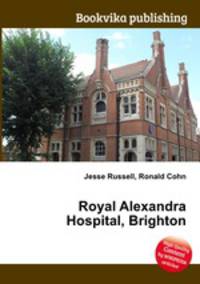 Royal Alexandra Hospital, Brighton