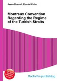 Montreux Convention Regarding the Regime of the Turkish Straits