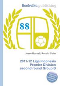 2011-12 Liga Indonesia Premier Division second round Group B