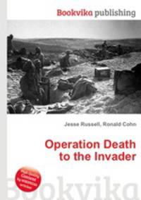 Operation Death to the Invader