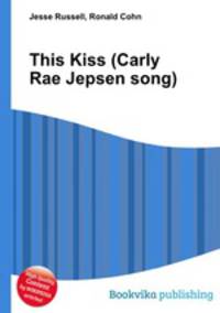 This Kiss (Carly Rae Jepsen song)