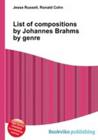 List of compositions by Johannes Brahms by genre
