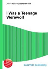 I Was a Teenage Werewolf