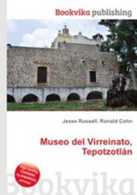 Museo del Virreinato, Tepotzotlan