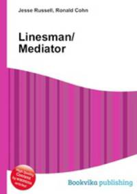 Linesman/Mediator