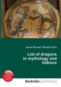 List of dragons in mythology and folklore