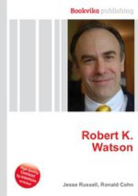Robert K. Watson