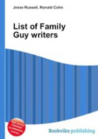 List of Family Guy writers