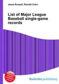List of Major League Baseball single-game records