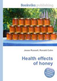 Health effects of honey