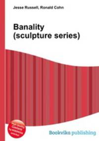 Banality (sculpture series)
