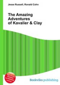 The Amazing Adventures of Kavalier & Clay