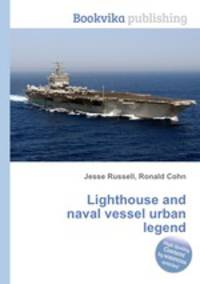 Lighthouse and naval vessel urban legend