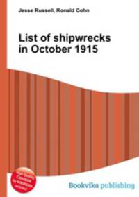 List of shipwrecks in October 1915