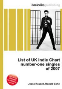 List of UK Indie Chart number-one singles of 2007