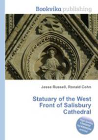 Statuary of the West Front of Salisbury Cathedral