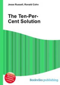 The Ten-Per-Cent Solution