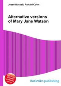 Alternative versions of Mary Jane Watson
